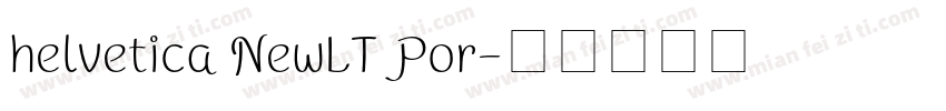 helvetica NewLT Por字体转换